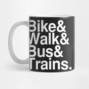 Bike and Walk and Bus and Trains Mug